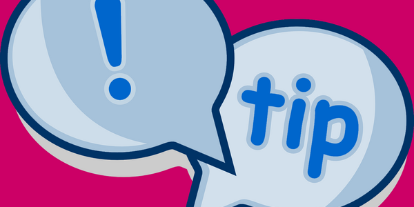 Two speech bubbles on a bright pink background. One speech bubble has an exclamation mark inside, and the other says "tip".
